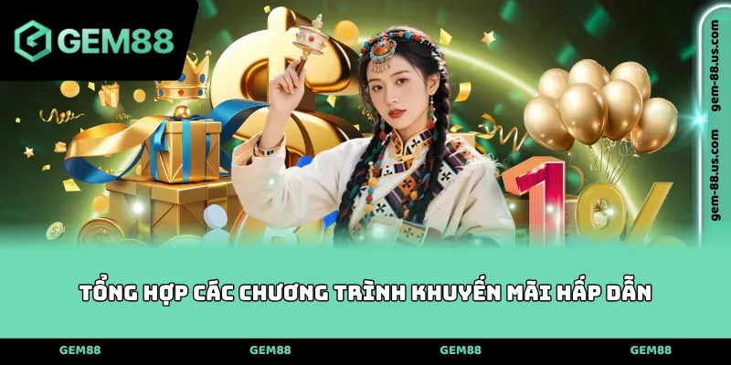 Tổng hợp các chương trình khuyến mãi hấp dẫn